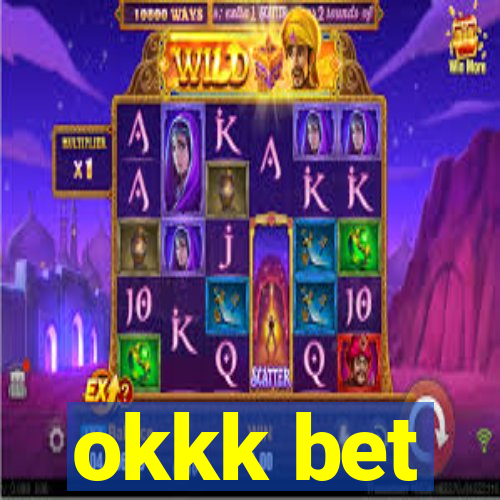 okkk bet